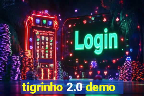 tigrinho 2.0 demo